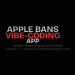 Apple Bans “Anything” App: A Turning Point for AI-Powered Vibe Coding