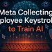 Meta Collecting Employee Keystrokes to Train AI: Privacy, Risks & Impact