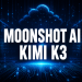 MOONSHOT AI KIMI K3