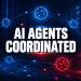 AI AGENTS COORDINATED