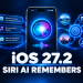 iOS 27.2 Update Adds Siri AI Memory and 5 Languages